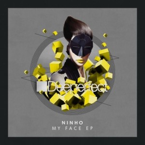 Ninho - My Face EP [DPE1313]