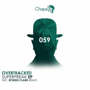 Overtracked – Superfreak EP [CPM059]