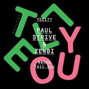 Paul Strive & Zenbi - Wanna Tell You [TEC177]