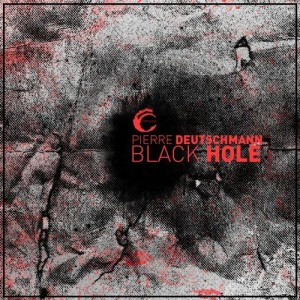 Pierre Deutschmann - Black Hole [CMPL034]