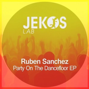 Ruben Sanchez - Party On The Dancefloor [JEKSLAB167]