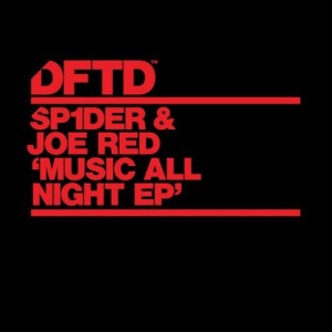 SP1DER, Joe Red – Music All Night EP [DFTDS087D]