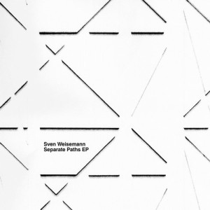 Sven Weisemann – Separate Paths EP [121DSR]