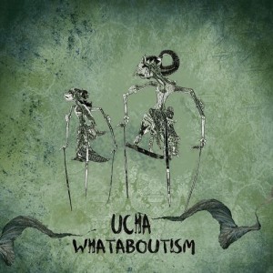 Ucha – Whataboutism [UYSR042]