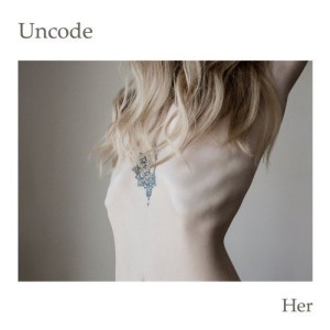 Uncode – Her [AFKLTD004]