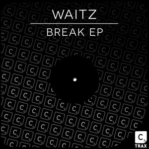 Waitz - Break EP [CR2T053]