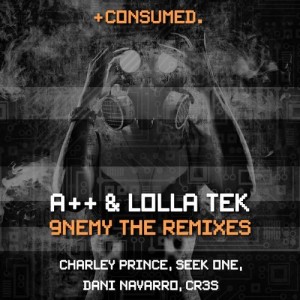 A++, Lolla Tek – 9nemy the Remixes [CSMD095]