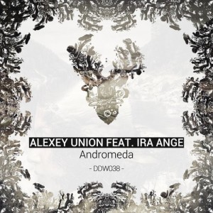 Alexey Union, Ira Ange – Andromeda [DDW038]