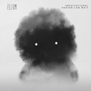 Architectural – Heaven Can Wait EP [ELL039D]