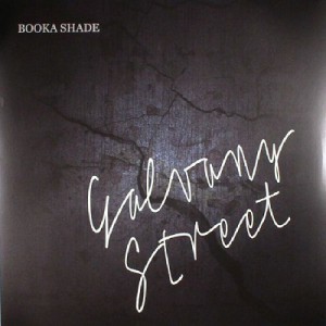 Booka Shade – Galvany Street [BFMB033DLX]