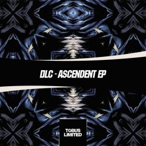 Dlc – Ascendent EP [TBSLD015]