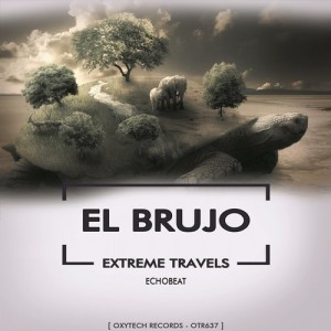 El Brujo - Extreme Travels [OTR637]