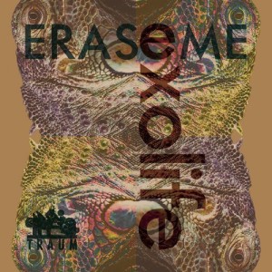 Erase Me – Exolife [TRAUMV208]