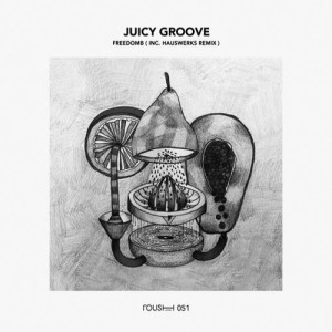 FreedomB – Juicy Groove [RSH051]