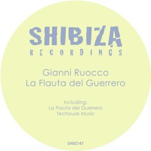 Gianni Ruocco – La Flauta del Guerrero [SHBZ147]