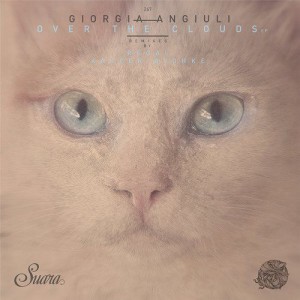 Giorgia Angiuli - Over The Clouds EP [SUARA267]