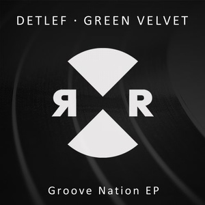 Green Velvet, Detlef - Groove Nation EP [RR2106]