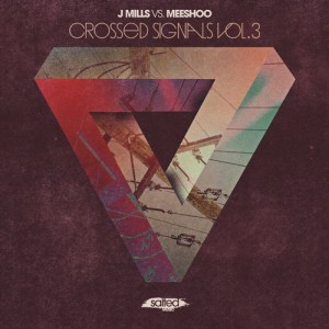 J Mills, Meeshoo – Crossed Signals, Vol. 3 [SLT112]
