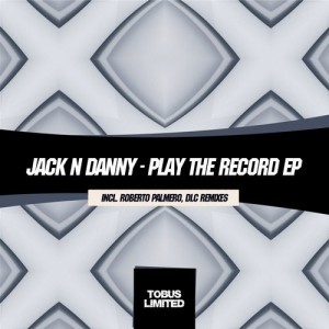 Jack N Danny - Play The Record EP [TBSLD019]