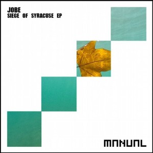 Jobe – Siege Of Syracuse [MAN209]
