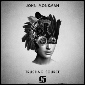 John Monkman - Trusting Source [NMW101]
