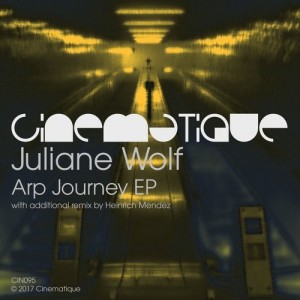 Juliane Wolf – Arp Journey EP [CIN095]
