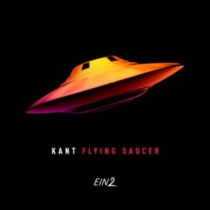 KANT - Flying Saucer [EIN2021]