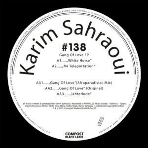 Karim Sahraoui – Gang Of Love EP – Compost Black Label #138 [CPT4953]