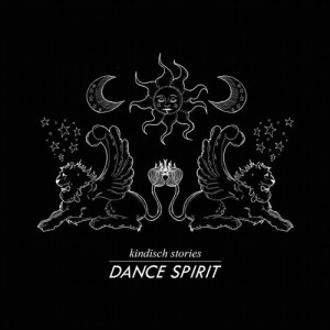 Kindisch Stories Presented by Dance Spirit [KDDA019]