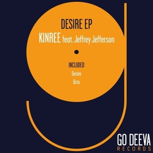 Kinree, Jeffrey Jefferson - Desire Ep [GDV1711]