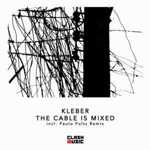 Kleber – The Cable Is Mixed [CM0029]