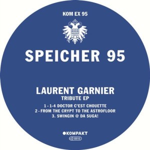 Laurent Garnier – Speicher 95 – Tribute EP [KOMPAKTEX095D]