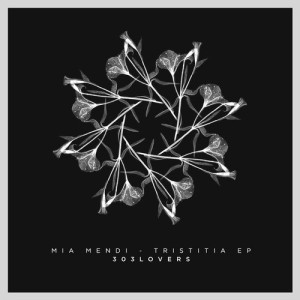 Mia Mendi - Tristitia EP [303L1715]