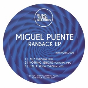 Miguel Puente – Ransack EP [BVRDIGITAL006]