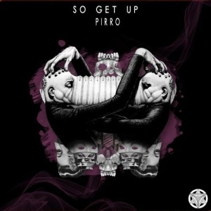 Pirro – So Get Up [RUNS62]