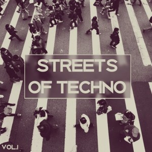 Streets of Techno, Vol. 1 [TS1404]