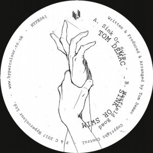 Tom Demac – Sink Or Swim [HYPE060]
