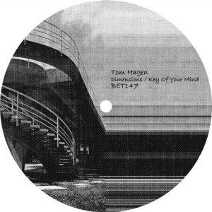 Tom Hagen - Dimensions / Key Of Your Mind [BET147]