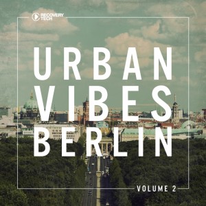 Urban Vibes Berlin Vol 2 [RTCOMP1010]