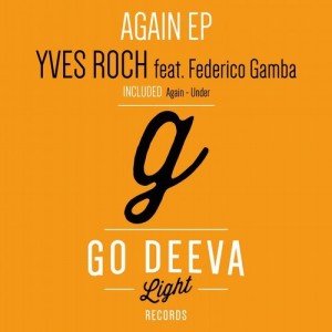 Yves Roch – Again Ep [GDL1707]