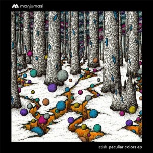 atish – Peculiar Colors [MAMA005]