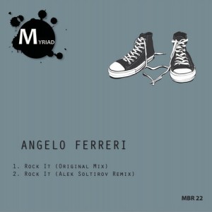 Angelo Ferreri – Rock It [MBR22]