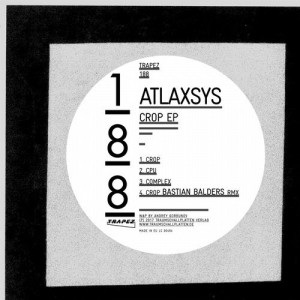 Atlaxsys – Crop EP [TRAPEZ188]