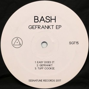 Bash – Gefrankt EP [SGT15]
