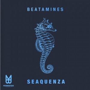 Beatamines - Seaquenza [MOON075]