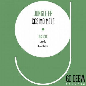 Cosimo Mele – Jungle Ep [GDV1712]