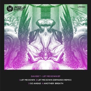 Davide T – Let Me Down EP [UNI082]