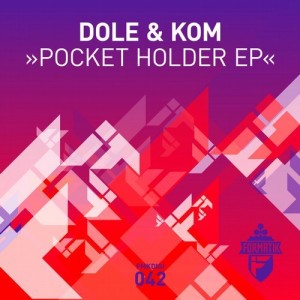 Dole & Kom - Pocket Holder EP [FMKDIGI042]