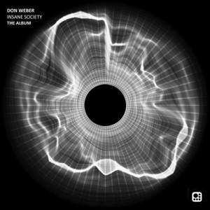 Don Weber – Insane Society | ALBUM [BLACK019]