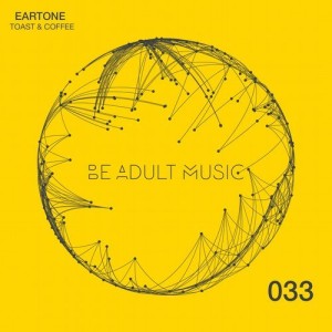 Eartone – Toast & Coffee [033]